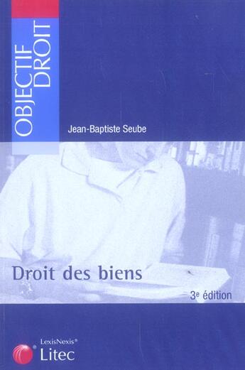 Couverture du livre « Droit des biens » de Jean-Baptiste Seube aux éditions Lexisnexis