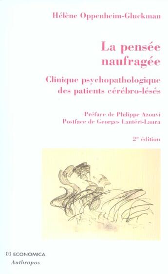 Couverture du livre « La Pensee Naufragee, Clinique Psychopathologie Des Patients Cerebro-Leses » de Helene Oppenheim-Gluckman aux éditions Economica