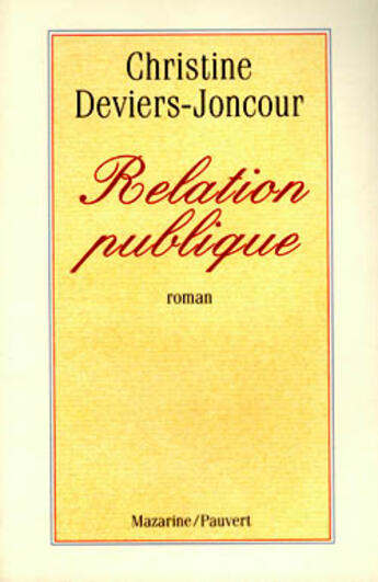 Couverture du livre « Relation publique » de Deviers-Joncour C. aux éditions Pauvert