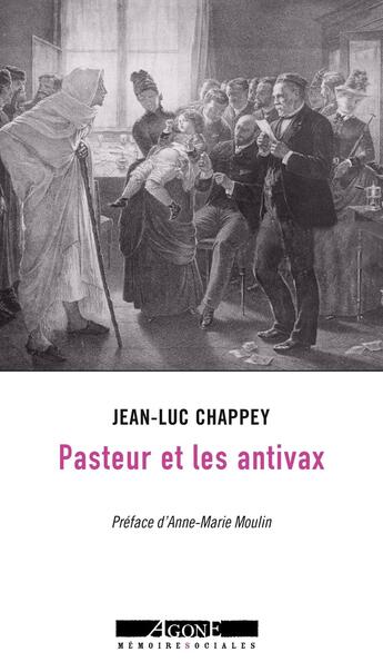 Couverture du livre « Pasteur et les antivax » de Jean-Luc Chappey aux éditions Agone