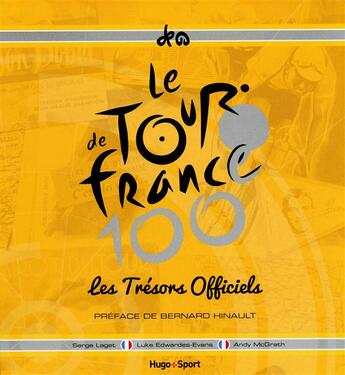 Couverture du livre « Tour de France ; les trésors officiels ; coffret » de Serge Laget et Luke Edwardes-Evans aux éditions Hugo Sport