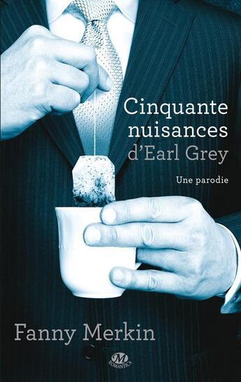 Couverture du livre « Cinquante nuisances d'Earl Grey » de Fanny Merkin aux éditions Milady