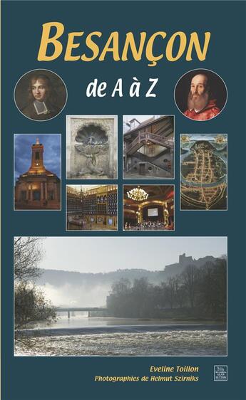 Couverture du livre « Besançon de A à Z » de Eveline Toillon aux éditions Editions Sutton