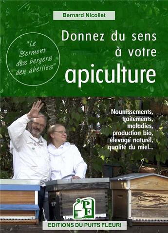 Couverture du livre « Donnez du sens à votre apiculture » de Bernard Nicollet aux éditions Puits Fleuri