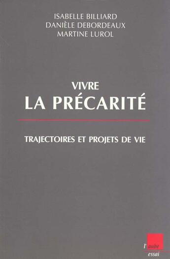 Couverture du livre « Sur le travail precaire » de Isabelle Billard aux éditions Editions De L'aube