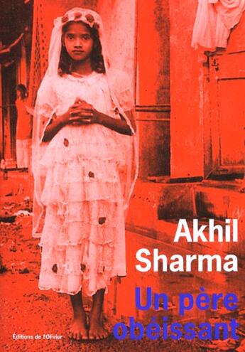 Couverture du livre « Un pere obeissant » de Akhil Sharma aux éditions Editions De L'olivier