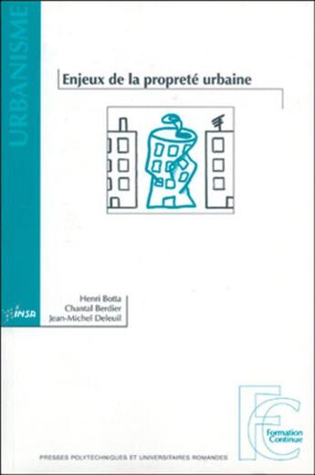 Couverture du livre « Enjeux de la propreté urbaine » de Botta/Berdier aux éditions Ppur