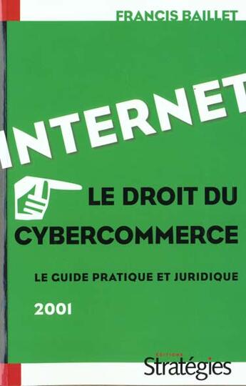 Couverture du livre « Le Guide Pratique Et Juridique Du Commerce Electronique » de Baillet aux éditions Strategies