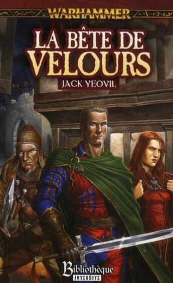 Couverture du livre « Warhammer - le vampire Geneviève Tome 3 : la bête de velours » de Jack Yeovil aux éditions Bookelis