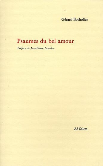 Couverture du livre « Psaumes du bel amour » de Gerard Bocholier aux éditions Ad Solem