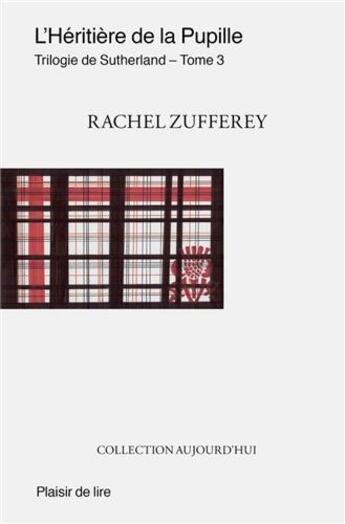 Couverture du livre « L'héritière de la pupille » de Rachel Zufferey aux éditions Plaisir De Lire