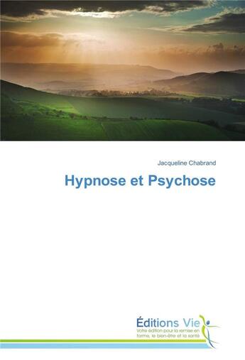 Couverture du livre « Hypnose et psychose » de Chabrand-J aux éditions Vie