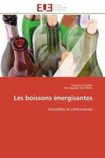 Couverture du livre « Les boissons energisantes - actualites et controverses » de Coudore aux éditions Editions Universitaires Europeennes