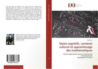 Couverture du livre « Styles cognitifs, contexte culturel et apprentissage des mathematiques » de Gu Nahai aux éditions Editions Universitaires Europeennes