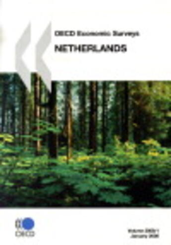 Couverture du livre « Netherlands ; OECD economic surveys - volume 2008 issue 1 » de  aux éditions Ocde