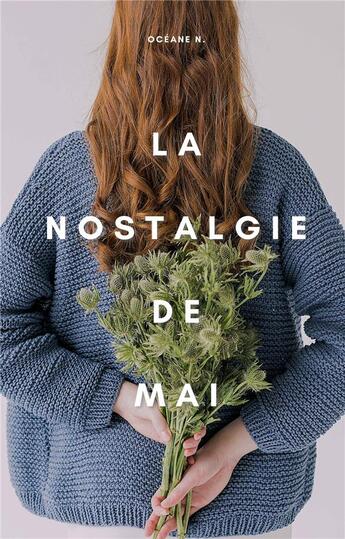 Couverture du livre « La nostalgie de mai » de Oceane N. aux éditions Librinova