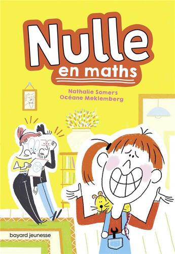 Couverture du livre « Nulle en maths » de Nathalie Somers et Oceane Meklemberg aux éditions Bayard Jeunesse