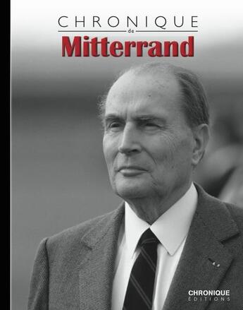 Couverture du livre « Mitterrand » de  aux éditions Chronique
