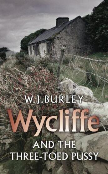 Couverture du livre « WYCLIFFE AND THE THREE TOED PUSSY » de W J Burley aux éditions Orion Digital