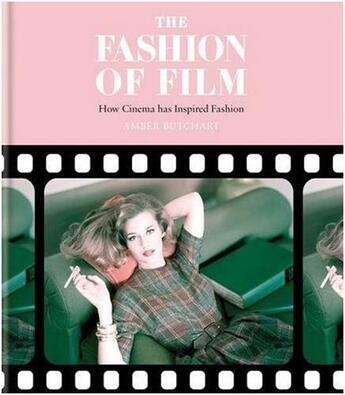 Couverture du livre « THE FASHION OF FILM - FASHION DESIGN INSPIRED BY CINEMA » de Butchart Amber Jane aux éditions Octopus Publish