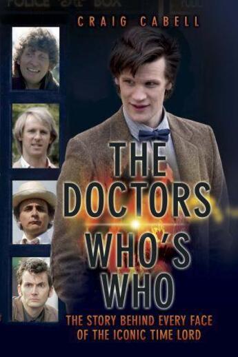 Couverture du livre « The Doctors Who's Who » de Cabell Craig aux éditions Blake John Digital