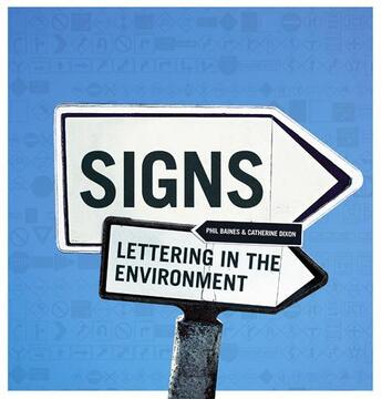 Couverture du livre « Signs: lettering in the environment (paperback) » de Baines/Dixon aux éditions Laurence King