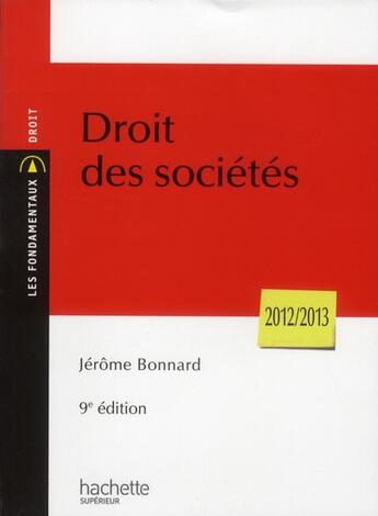 Couverture du livre « Droit des sociétés (édition 2012/2013) » de Jerome Bonnard aux éditions Hachette Education