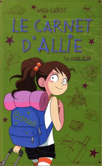 Couverture du livre « Le carnet d'Allie T.8 ; le camp d'été » de Meg Cabot aux éditions Hachette Romans