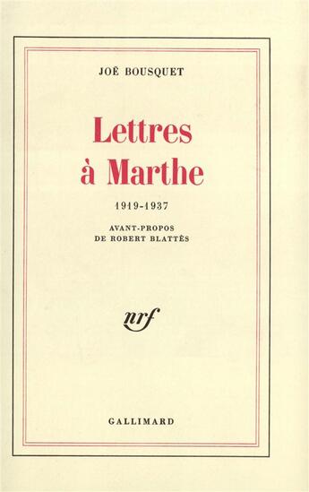 Couverture du livre « Lettres a marthe - (1919-1937) » de Joe Bousquet aux éditions Gallimard