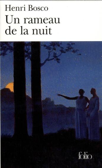Couverture du livre « Un rameau dans la nuit » de Henri Bosco aux éditions Folio