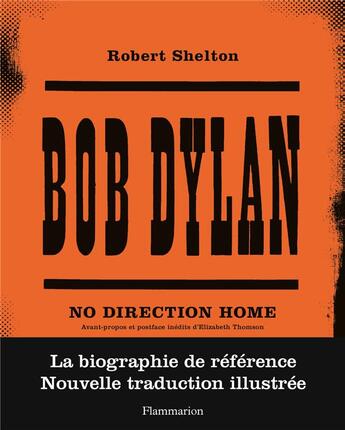 Couverture du livre « Bob Dylan : no direction home » de Robert Shelton aux éditions Flammarion