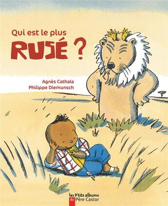 Couverture du livre « Qui est le plus rusé ? » de Agnes Cathala et Philippe Diemunsch aux éditions Pere Castor