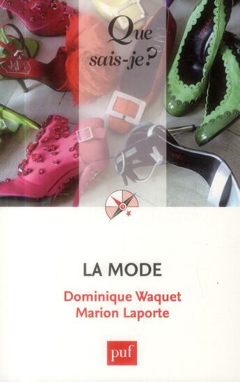 Couverture du livre « La mode (4e édition) » de Dominique Waquet et Marion Laporte aux éditions Que Sais-je ?