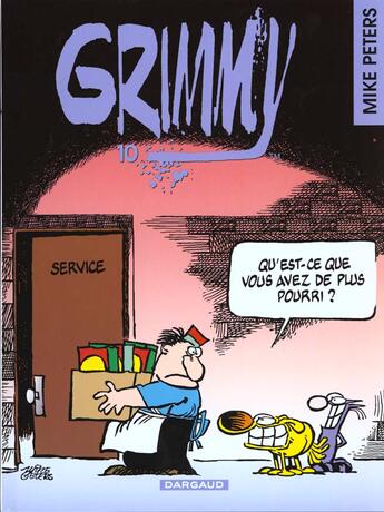 Couverture du livre « Grimmy Tome 10 : qu'est-ce que vous avez de plus pourri ? » de Mike Peters aux éditions Dargaud