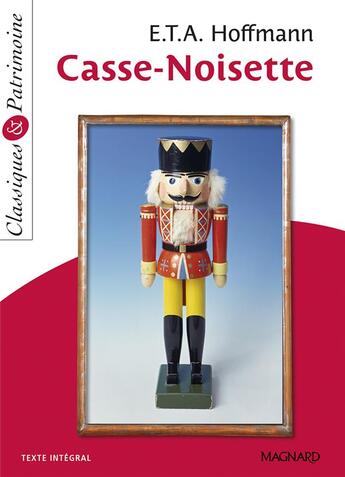 Couverture du livre « Casse-noisette » de E.T.A. Hoffmann aux éditions Magnard