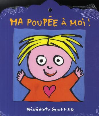 Couverture du livre « Ma poupée à moi ! » de Benedicte Guettier aux éditions Ecole Des Loisirs