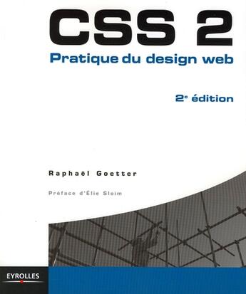 Couverture du livre « Css 2 ; pratique du design web (2e édition) » de Goetter R aux éditions Eyrolles