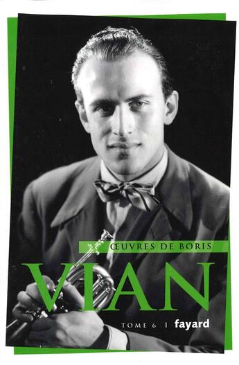 Couverture du livre « Oeuvres complètes Tome 6 » de Boris Vian aux éditions Fayard