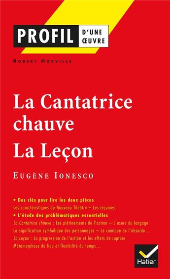 Couverture du livre « La cantatrice chauve ; la leçon d'Eugène Ionesco » de Robert Horville aux éditions Hatier