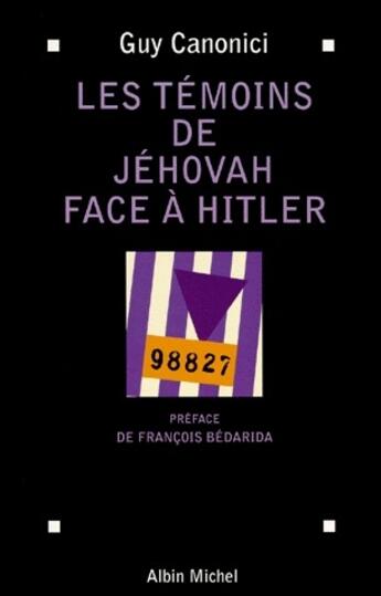 Couverture du livre « Les témoins de Jéhovah face à Hitler » de Guy Canonici aux éditions Albin Michel