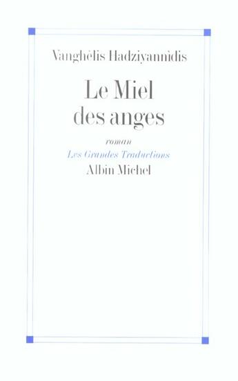 Couverture du livre « Le miel des anges » de Hadziyannidis-V aux éditions Albin Michel