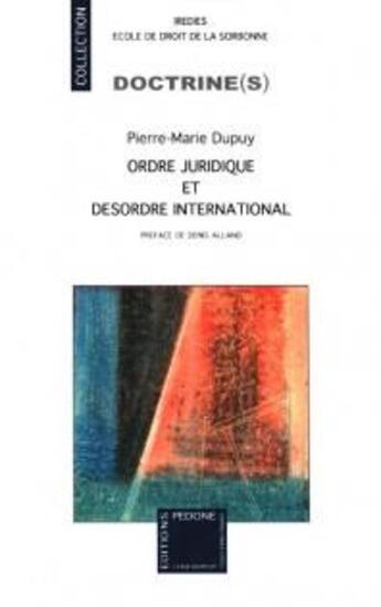 Couverture du livre « Ordre juridique et désordre international » de Pierre-Marie Dupuy aux éditions Pedone