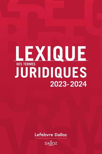 Couverture du livre « Lexique des termes juridiques (édition 2023/2024) » de Thierry Debard et Serge Guinchard aux éditions Dalloz