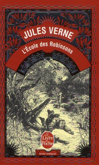 Couverture du livre « L'école des Robinsons » de Jules Verne aux éditions Le Livre De Poche