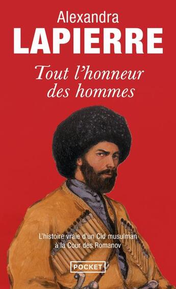 Couverture du livre « Tout l'honneur des hommes » de Alexandra Lapierre aux éditions Pocket