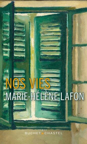 Couverture du livre « Nos vies » de Marie-Helene Lafon aux éditions Buchet Chastel