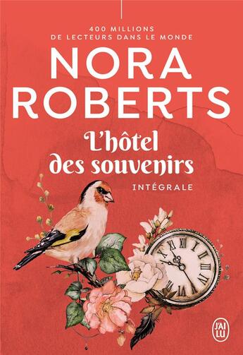 Couverture du livre « L'hôtel des souvenirs ; intégrale » de Nora Roberts aux éditions J'ai Lu