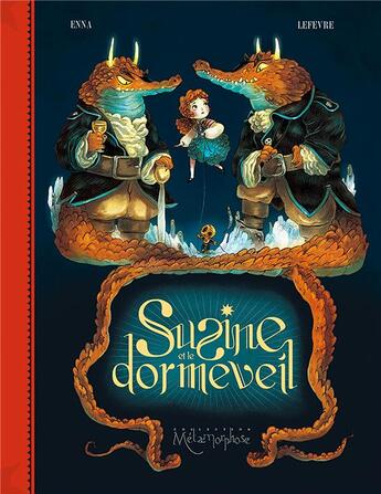 Couverture du livre « Susine et le Dorméveil Tome 2 ; dans le monde d'après » de Clement Lefevre et Bruno Enna aux éditions Soleil