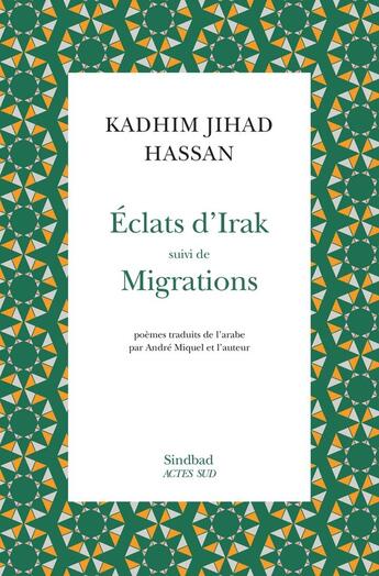 Couverture du livre « Éclats d'Irak ; Migrations » de Kadhim Jihad Hassan aux éditions Actes Sud