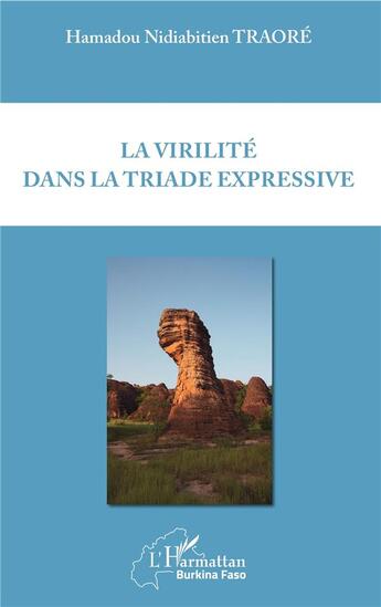 Couverture du livre « La virilité dans la triade expressive » de Hamadou Nidia Traore aux éditions L'harmattan